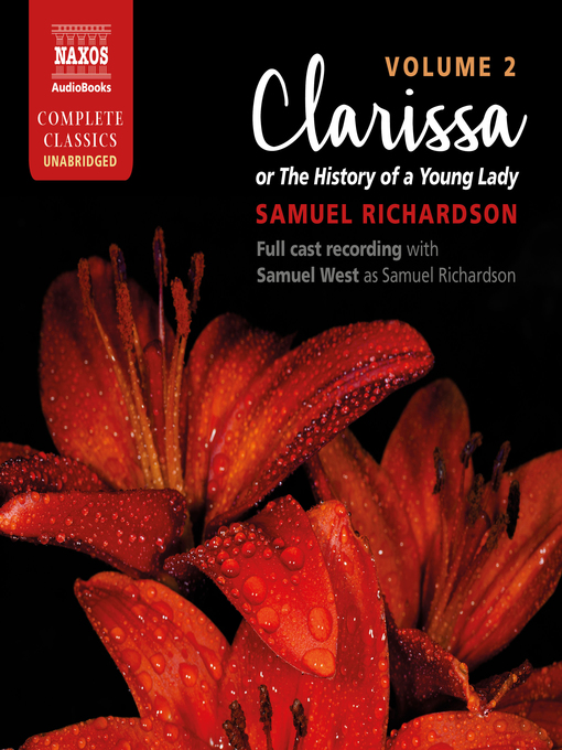 Title details for Clarissa, or the History of a Young Lady, Volume 2 by Samuel Richardson - Available